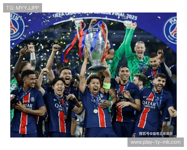 经典战役回顾：2025年巴黎欧冠夺冠之路